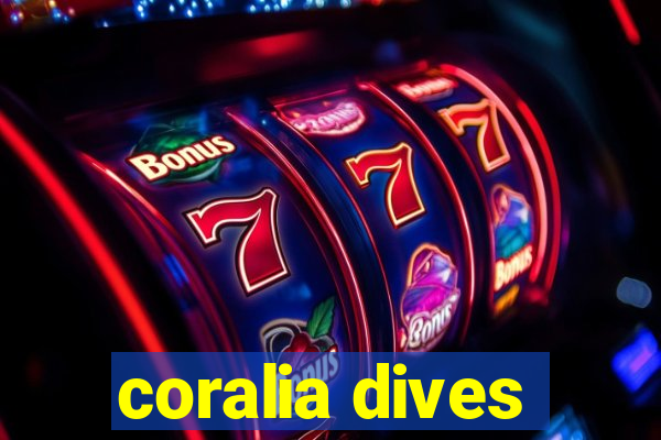 coralia dives